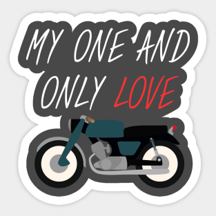 Motorbike - One and big love Sticker
